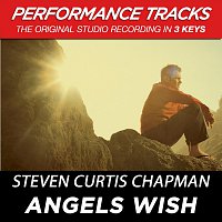 Steven Curtis Chapman – Angels Wish [Performance Tracks]