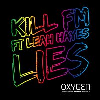 Kill FM – Lies (feat. Leah Hayes)
