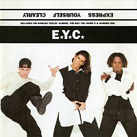 E.Y.C. – Express Yourself Clearly [U.K. Version / Expanded Edition]