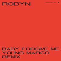 Baby Forgive Me [Young Marco Remix]