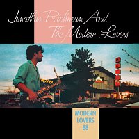 Jonathan Richman, The Modern Lovers – Modern Lovers 88