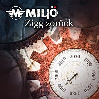 Miljo – Zigg zorock