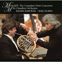 Seiji Ozawa & Radek Baborák – Mozart: The Complete Horn Concertos