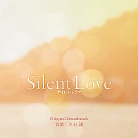 Silent Love [Original Motion Picture Soundtrack]