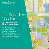 Přední strana obalu CD In a Monastery Garden: The Immortal Works of Albert Ketelbey