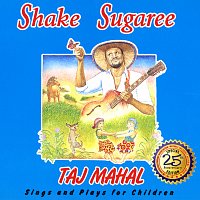Přední strana obalu CD Shake Sugaree: Taj Mahal Sings And Plays For Children