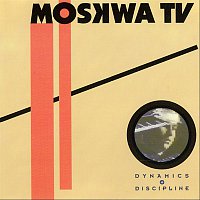 Moskwa TV – Dynamics + Discipline