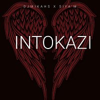 Dj Mikah S, Siya M – Intokazi (feat. Siya M)
