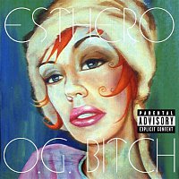 Esthero – O.G. Bitch