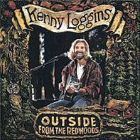 Kenny Loggins – Outside: From The Redwoods