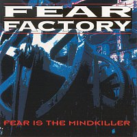 Fear Is The Mind Killer [Explicit Version]
