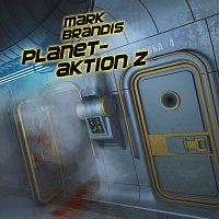 Mark Brandis – 30: Planetaktion Z
