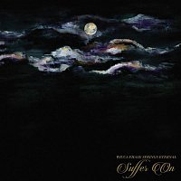 Wicca Phase Springs Eternal – Suffer On
