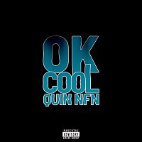 Quin NFN – Ok Cool