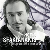 Notis Sfakianakis – I Oreoteres Balades Tou Noti Sfakianaki