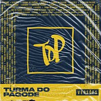 Turma Do Pagode – Versoes do TDP