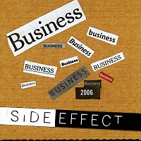 Side Effect – Business 2006