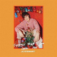 JC Stewart – Lying That You Love Me