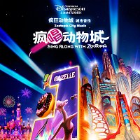 Momo Xue, Sean Yeh, Zootopia Cast – Sing Along with Zootopia [Zootopia City Music from Shanghai Disney Resort]