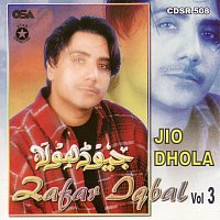 Zafar Iqbal – Jio Dhola