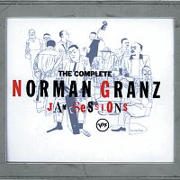 Norman Granz – The Complete Jam Sessions
