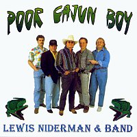 Lewis Niderman Band – Poor Cajun Boy