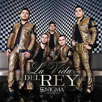 Enigma Norteno – La Vida Del Rey