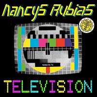 Nancys Rubias – Television