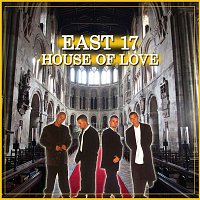 East 17 – House of Love
