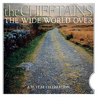 The Chieftains – The Wide World Over: A 40 Year Celebration