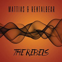 Mattias, Rentalbear – The Rebels