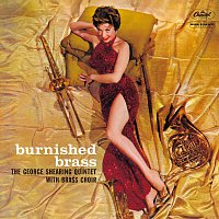 Burnished Brass [The George Shearing Quintet With Brass Choir]