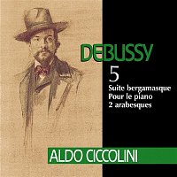 Aldo Ciccolini – Debussy: Suite bergamasque, Pour le piano & 2 Arabesques