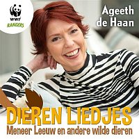 Ageeth De Haan – Dierenliedjes: Meneer Leeuw En Andere Wilde Dieren