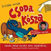 Bizek Emi, Scherer Péter, Czigány Zoltán – Csoda és Kósza
