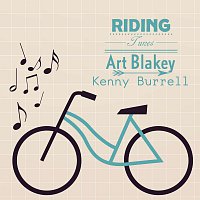 Art Blakey, Kenny Burrell – Riding Tunes