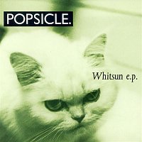 Popsicle – Whitsun EP