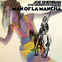 Joe Sherman & The Washington Squares – Music from Man of La Mancha