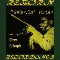 Dizzy Gillespie – Groovin' High (HD Remastered)