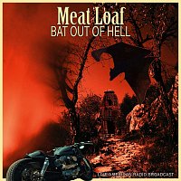 Meat Loaf – Bat out of Hell - Live American Radio Broadcast (Live)
