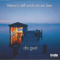 Da Guzi – Wenn's still wird um an See