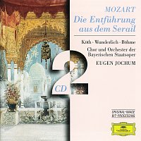 Bayerisches Staatsorchester, Eugen Jochum – Mozart: Die Entfuhrung aus dem Serail
