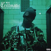 A$AP Mob, A$AP Nast & Method Man – Trillmatic