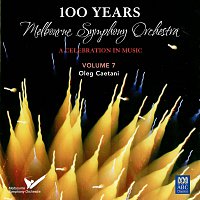 Melbourne Symphony Orchestra, Oleg Caetani – MSO – 100 Years Vol. 7: Oleg Caetani