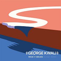 George Kwali, Lonestate – When It Breaks (Denney Remix)
