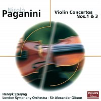 Henryk Szeryng, London Symphony Orchestra, Sir Alexander Gibson – Paganini: Violin Concertos Nos.1 & 3
