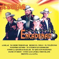 Encadenado – A Solas