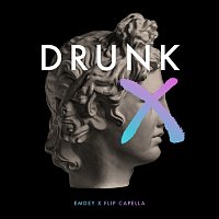 Emdey, Flip Capella – Drunk