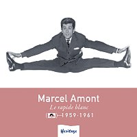 Marcel Amont – Heritage - Le Rapide Blanc - Polydor (1959-1961)