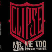 Clipse – Mr. Me Too (Main Version)